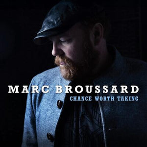 Chance Worth Taking - Marc Broussard [CD]