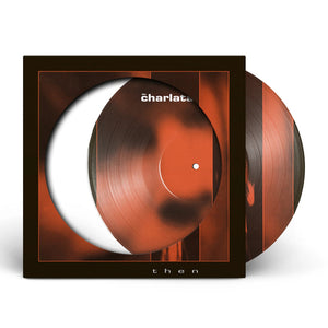 Then (RSD 2026) - The Charlatans [VINYL]