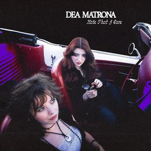 Hate That I Care - Dea Matrona [VINYL]