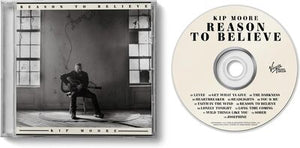 Reason to Believe - Kip Moore [CD]