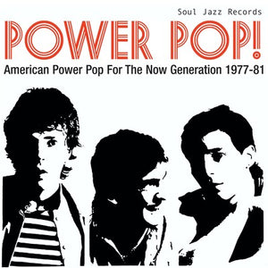 Soul Jazz Records Presents POWER POP!: American Power Pop for the Now Generation 1977-81 (RSD 2026) - Various Artists [VINYL Limited Edition]