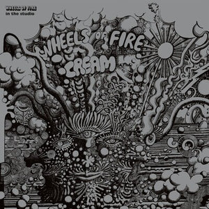 Wheels of Fire: In the Studio (Super Deluxe Edition) - Cream [VINYL]