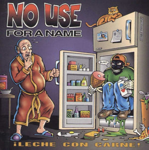 ¡Leche Con Carne! - No Use for a Name [VINYL]