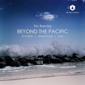 Trio Barclay: Beyond the Pacific - Trio Barclay [VINYL]