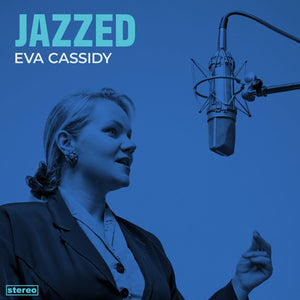 Jazzed - Eva Cassidy [CD]