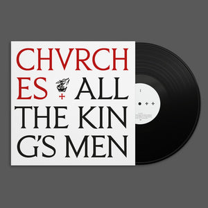 All the King's Men - CHVRCHES [VINYL]