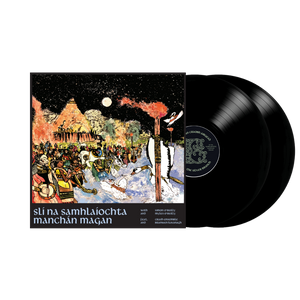 MANCHÁN MAGAN, SIMON O’REILLY, MYLES O’REILLY — SLÍ NA SAMHLAÍOCHTA (THE WAY OF IMAGINATION) [Pre-Order Vinyl]