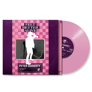 Felt Better Alive (Light Rose Edition) - Peter Doherty [Colour Vinyl]