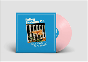 Golden Discs VINYL Rolling Blackouts Coastal Fever - Sideways to New Italy [Colour Vinyl]