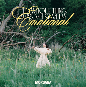 The Whole Thing Was Very Very Emotional - Morgana [CD]