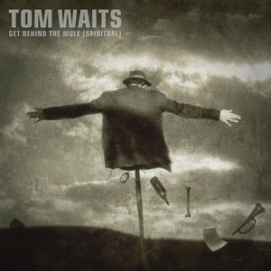 Get Behind the Mule (Spiritual) (RSD 2025) - Tom Waits [VINYL]