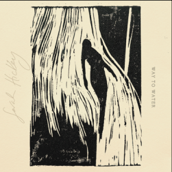 Way to Water - Sarah Hickey [VINYL]