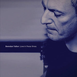 Golden Discs CD Brendan Tallon - Love in these times [CD]