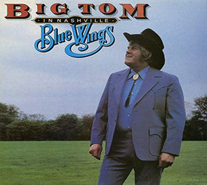 Golden Discs CD Blue Wings In Nashville - Big Tom [CD]