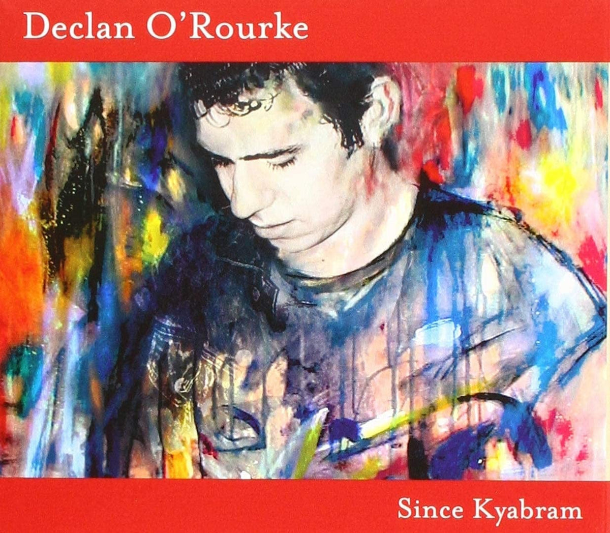Since Kyabram: - Declan O'Rourke [CD] – Golden Discs