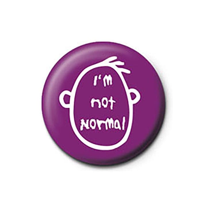 Golden Discs Posters & Merchandise I'M Not Normal Pin [Badge]