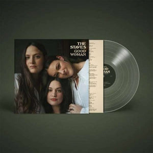 Golden Discs VINYL Good Woman:   - The Staves [Clear VINYL]