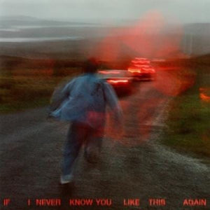 Golden Discs VINYL If I Never Know You Like This Again:   - Soak [Colour Vinyl]