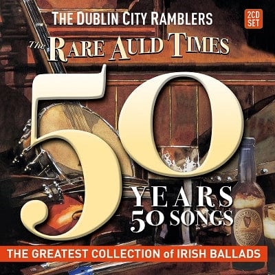 Golden Discs CD THE DUBLIN CITY RAMBLERS 50 YEAR [CD]