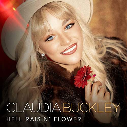 Golden Discs CD CLAUDIA BUCKLEY - HELL RASIN FLOWER [CD]