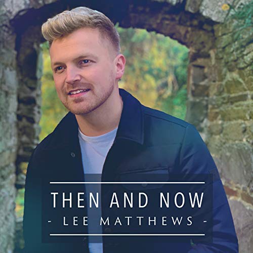 Golden Discs CD Then and Now:   - Lee Matthews [CD]