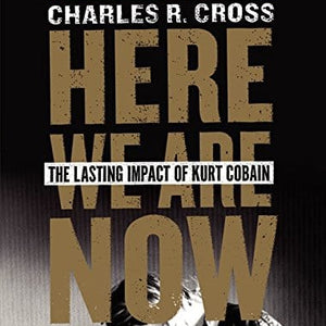 Golden Discs BOOK Here we are now - Charles R Cross [BOOK]