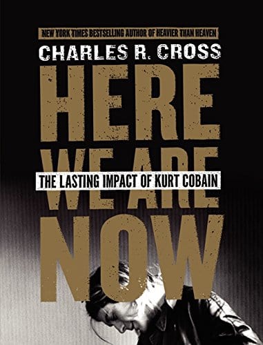Golden Discs BOOK Here we are now - Charles R Cross [BOOK]