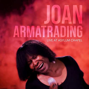 Golden Discs CD Live at Asylum Chapel:   - Joan Armatrading [CD]