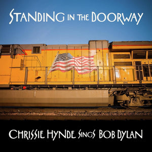 Golden Discs CD Standing in the Doorway: Chrissie Hynde Sings Bob Dylan [CD]