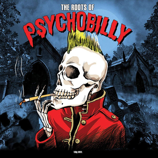 THE ROOTS OF PSYCHOBILLY - VARIOUS ARTISTS [VINYL] – Golden Discs