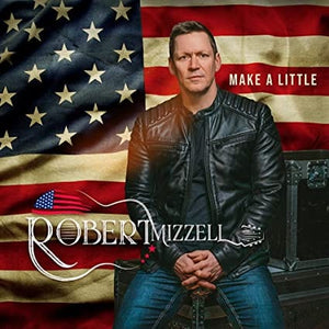 Golden Discs CD Robert Mizzell - Make A Little [CD]