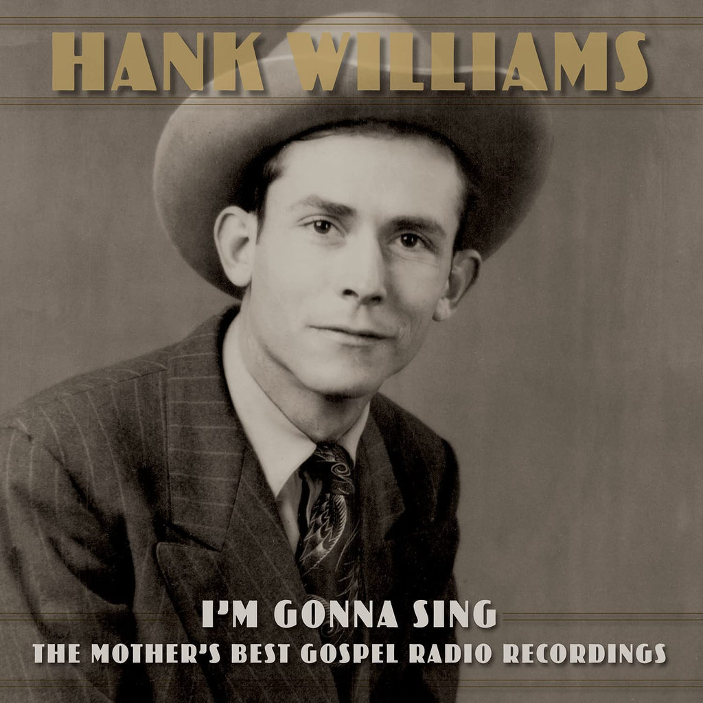 Golden Discs CD I'm Gonna Sing: The Mother's Best Gospel Radio Recordings: - Hank Williams [CD]