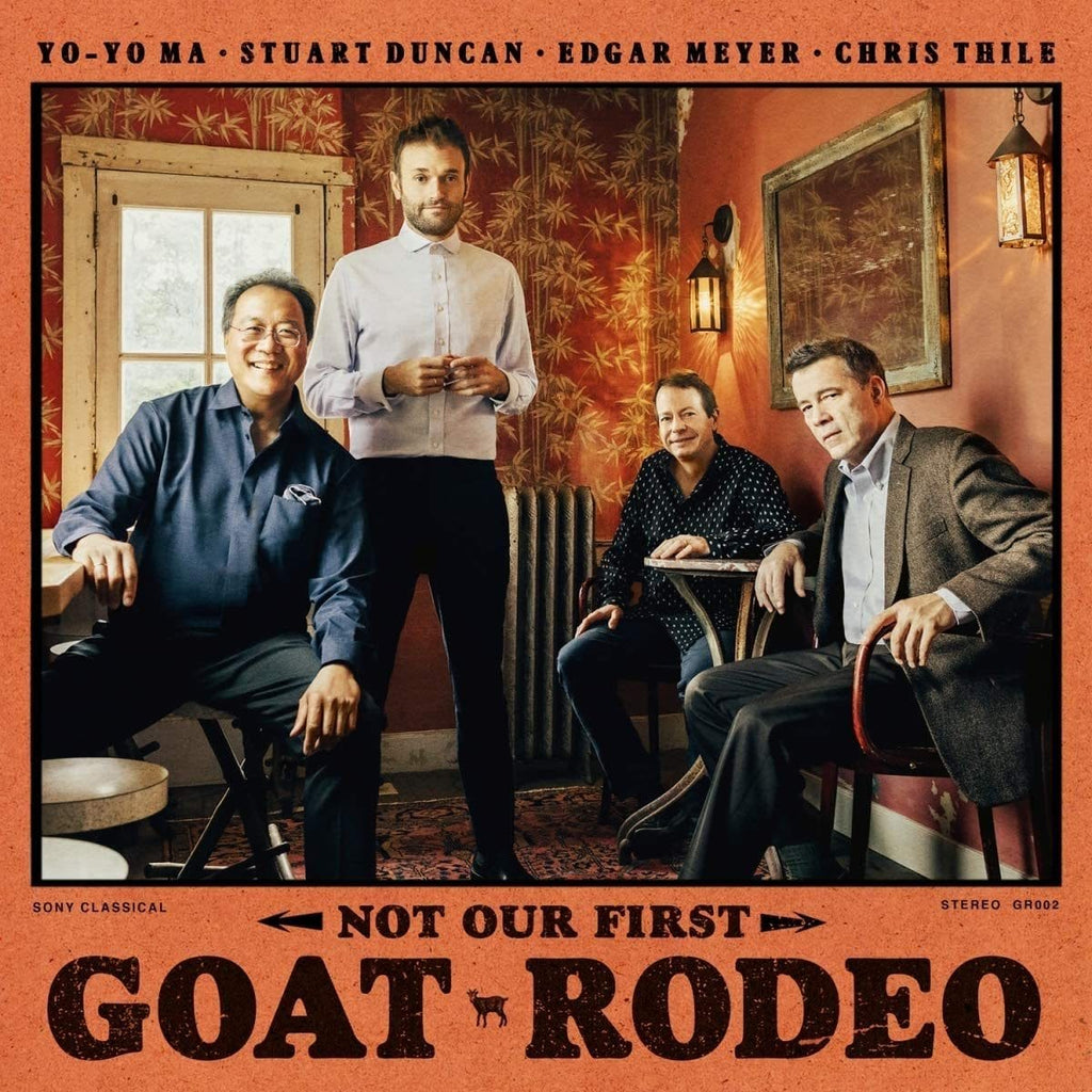 Golden Discs CD Not Our First Goat Rodeo:- Ma, Yo-Yo, Stuart Duncan, Edgar Meyer & Chris Thile [CD]