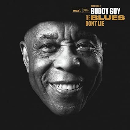 Golden Discs CD The Blues Don't Lie - Buddy Guy [CD]