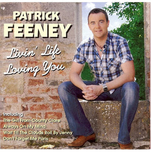 Golden Discs CD Livin' Life Loving You - Patrick Feeney [CD]