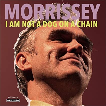 Golden Discs VINYL I Am Not a Dog on a Chain Picture (Transparent Red) - Morrissey [VINYL]