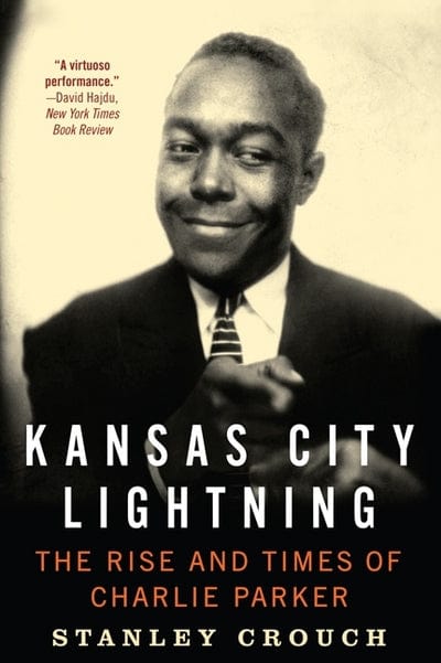 Golden Discs BOOK Kansas City lightning - Stanley Crouch [BOOK]