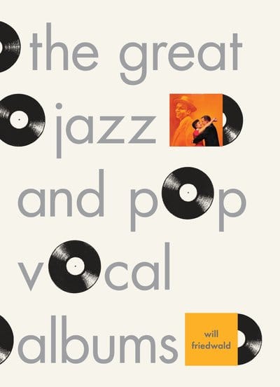 Golden Discs BOOK The fifty greatest jazz and pop vocal albums - Will Friedwald [BOOK]
