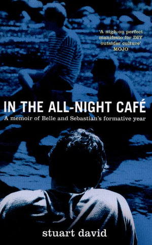 Golden Discs BOOK In the all-night café - Stuart David [BOOK]