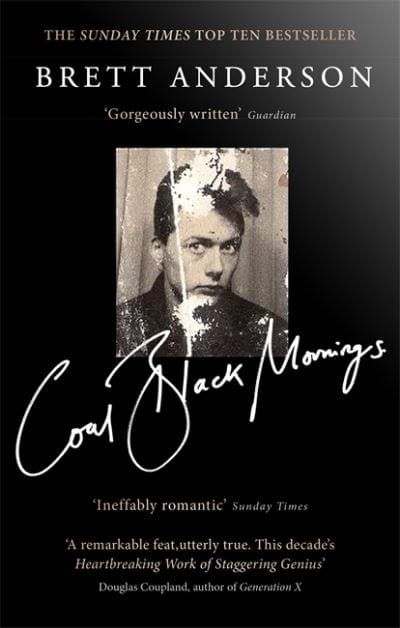 Golden Discs BOOK Coal black mornings - Brett Anderson [BOOK]