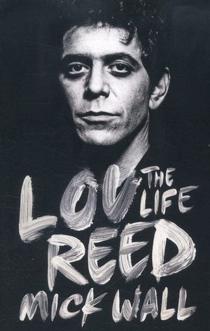 Golden Discs BOOK Lou Reed - Mick Wall [BOOK]