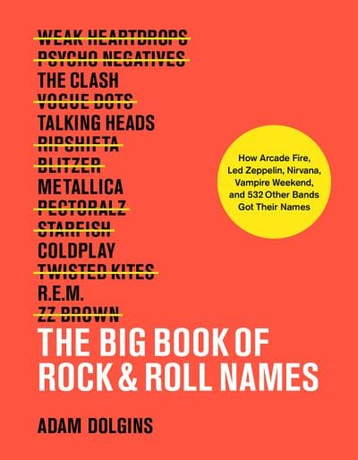 Golden Discs BOOK The big book of rock & roll names - Adam Dolgins [BOOK]