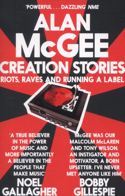 Golden Discs BOOK Creation stories - Alan McGee [BOOK]