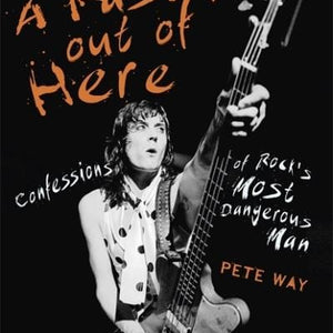 Golden Discs BOOK A fast ride out of here - Pete Way [BOOK]