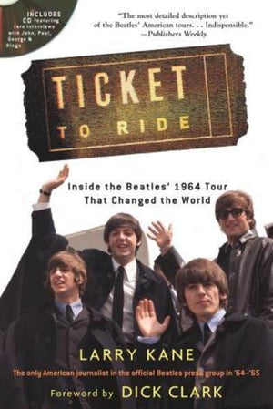Golden Discs BOOK Ticket to ride - Larry Kane [BOOK]
