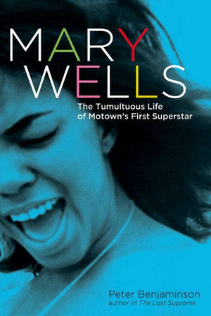 Golden Discs BOOK Mary Wells - Peter Benjaminson [BOOK]