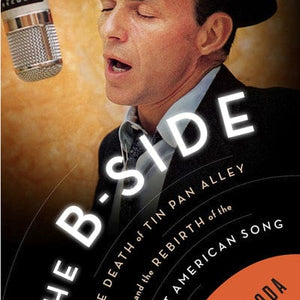 Golden Discs BOOK The B-side - Ben Yagoda [BOOK]