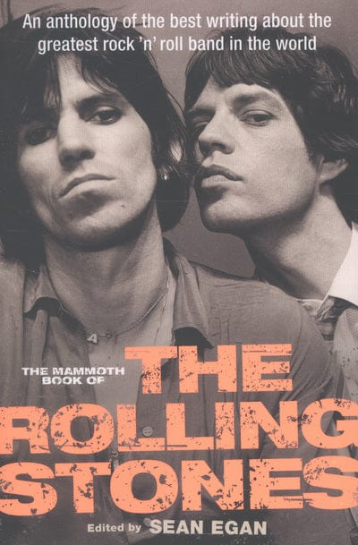 Golden Discs BOOK The mammoth book of the Rolling Stones - Sean Egan [BOOK]