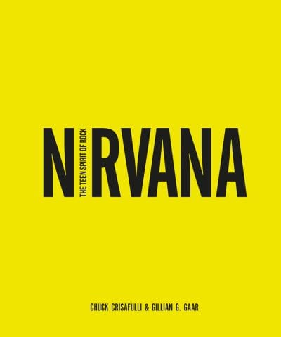Golden Discs BOOK Nirvana - Chuck Crisafulli [BOOK]