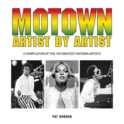 Golden Discs BOOK Motown - Artist by Artist - Pat Morgan [BOOK]